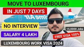 Luxembourg  Free work permit 2024 | Jobs in Luxembourg | Full visa Process 2024