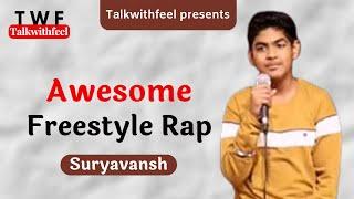 Awesome Freestyle Rap | Suryavansh | Talkwithfeel | #talkwithfeel #twf #rapping