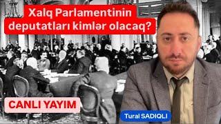 Tural Sadıqlının təqdimatında Xalq Parlamenti deputatlığına namizədlər