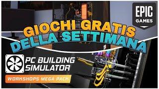 PC Building Simulator (!) | Giochi GRATIS della Settimana (GAMEPLAY)