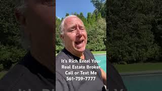 It’s Rich Entel Your Real Estate Broker. I Have Some Bad News And Some Good News #bocaraton