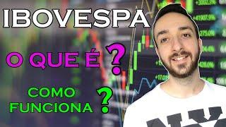 O Que é Ibovespa? Entenda esse conceito de forma SIMPLES (Índice Bovespa)