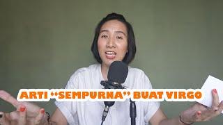 Arti "SEMPURNA" buat VIRGO 