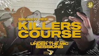 @mascotree5273  | KILLERS COURSE | UNDER THE MIC SESSIONS