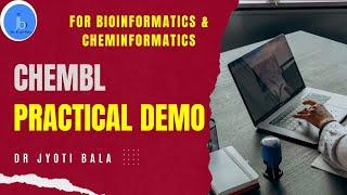 CHEMBL (EMBL EBI) Chemical Database | Bioinformatics and Cheminformatics Demo| Dr Jyoti Bala