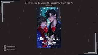 BL Novel | Red Tulips in the Snow (The Secret Garden Series #1)