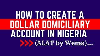 How To Open a Domiciliary Account In Nigeria Using Your Smartphone | Alat By Wema | 2023