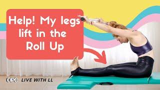 Help! My legs lift in the Roll Up | Online Pilates Classes