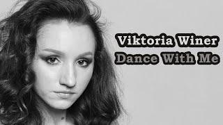 Viktoria Winer – Dance With Me (lyrics video)