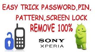 Sony Android Any Model Remove Password,Pattern,pin lock - 2017