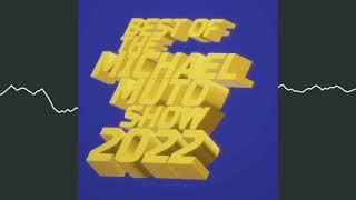 Best of The Michael Muto Show 2022