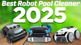 Best Robot Pool Cleaners 2025 [Don't Buy Until You WATCH This!]