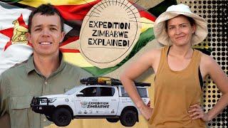 Expedition Zimbabwe ep1: Expedition Zimbabwe explained 