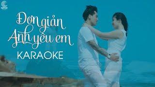 [KARAOKE] Đơn Giản Anh Yêu Em - Hồ Quốc Việt