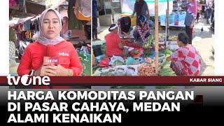 Pantauan Harga Bahan Pangan di Pasar Tradisional Pada Awal Ramadan | Kabar Siang tvOne