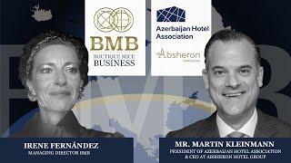 Exclusive Interview with Mr. Martin Kleinmann - Azerbaijan Hotel Association & Absheron Hotel Group