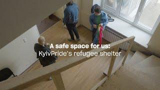 A safe space for us : KyivPride's LGBTQ+ refugee shelter | Xtra Magazine