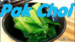 How To Cook Pak Choi At Home Recipe | Recipes By Chef Ricardo