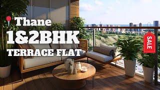 1&2BHK Terrace Flat for Sale in Thane | Kasarvadavli | Big Terrace flat for Sale