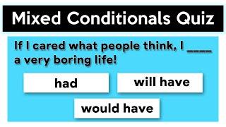 Mixed Conditionals Quiz | Grammar Quiz