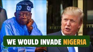 Trump Issues Warning to Tinubu as U.S. Prepares Possible Nigeria Invasion