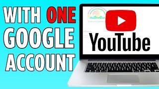 How to Make Multiple YouTube Channels with One Google Account (2024)