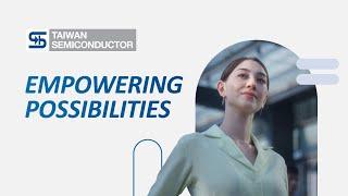 We are empowering connections with precision | Taiwan Semiconductor