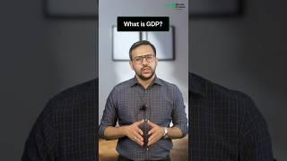 What is GDP? | How is GDP Calculated? | GDP Explained