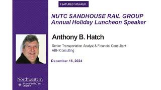 NUTC Sandhouse Rail Group Holiday Meeting with Anthony B. Hatch