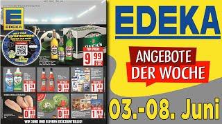 EDEKA Prospekt / Angebote und Aktionen / Gültig von 03.06.2024