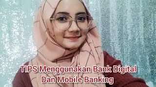 TIPS MENGGUNAKAN BANK DIGITAL TETAP AMAN