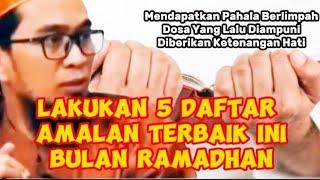 LIST OF THE BEST PRACTICES IN THE MONTH OF RAMADHAN (SUBTITTLE)-USTADZ ADI HIDAYAT