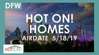 Hot On! Dallas Fort Worth Show (Airdate 5/18/19)