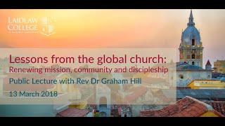 Lessons from World Christianity – Public Lecture with Rev Dr Graham Joseph Hill