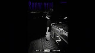 Show You (Official Audio)