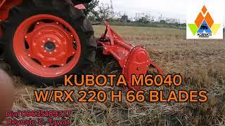 ⭕DEMONSTRATION OF KUBOTA M6040⭕Agrimac Philippines Tarlac  Branch DIAL 09635189377 REYNATO TAWAT