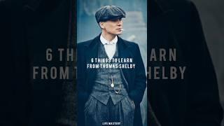 6 things to learn from Thomas shelby #attitude #motivation #status #thomasshelby #lifelessons