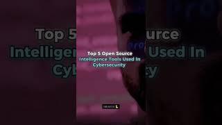 Top 5 Open source intelligence tools used in Cyber security #cybersecurity #opensource #tools