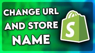 How to Change Shopify URL and Store Name (2025)