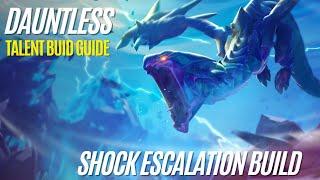 Dauntless Shock Escalation Build Guide - Shock Escalation Talent Tree