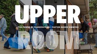 The Power of Thanksgiving | Pastor Aaron Simmons