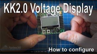 How to setup the KK2.0 board to show the battery voltage (LIPO)