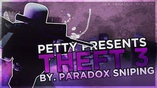 Petty Theft 3 | A Phantom Forces Sniping Montage by Paradox Petty | 1 year in Paradox Sniping