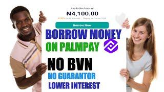 How to Borrow Money Instantly with Palmpay [ No BVN ]