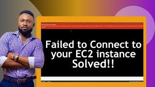 Failed to connect to your  EC2 instance solved