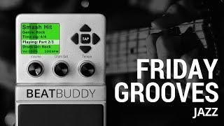 BeatBuddy Drum Machine Demo: Friday Grooves | JAZZ 2 From Singular Sound