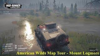 Spintires: Mudrunner - American Wilds Map Tour - Mount Logmore