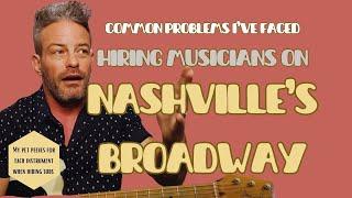 Common Problems I've had Hiring Musicians on Nashville's Broadway scene! Plus some tips for players