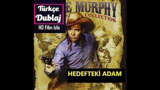 HEDEFTEKİ ADAM TÜRKÇE DUBLAJ HD KOVBOY FİLMİ