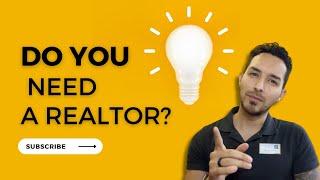 Do I Really Need A Realtor To Buy A Home?